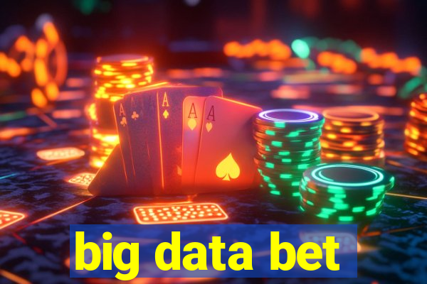 big data bet