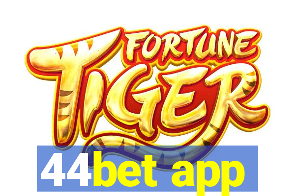 44bet app