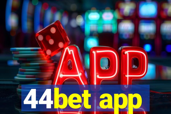 44bet app