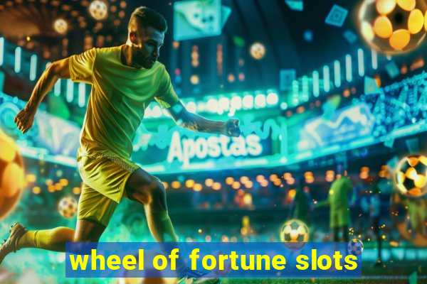 wheel of fortune slots