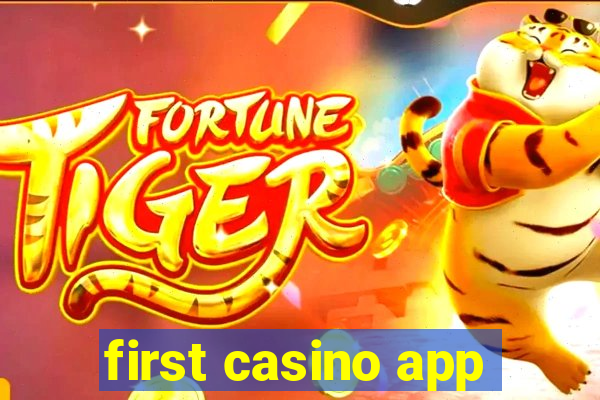 first casino app