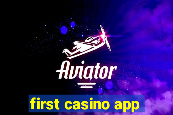 first casino app