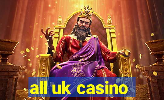 all uk casino