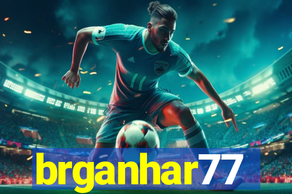 brganhar77