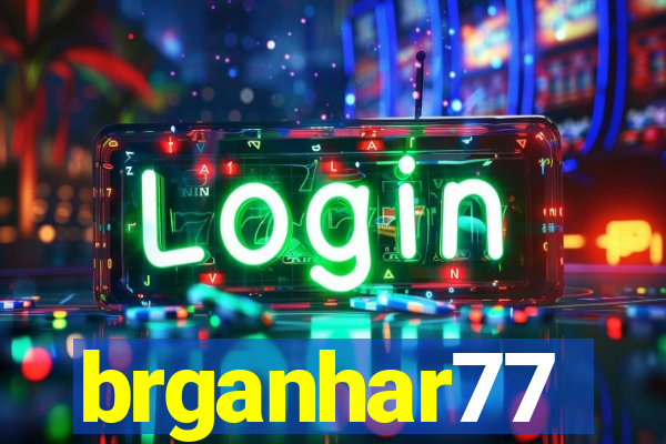 brganhar77