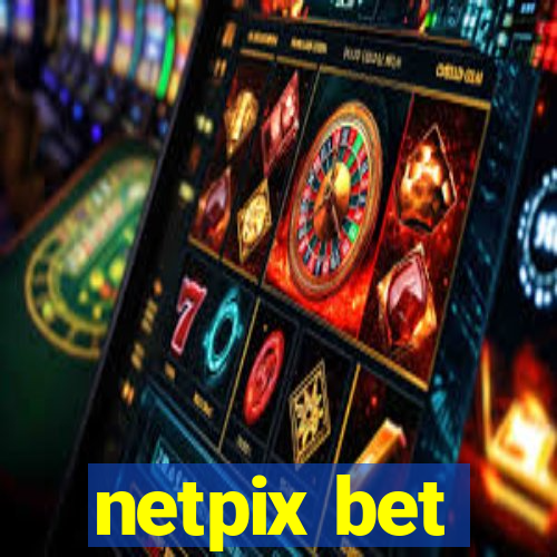 netpix bet