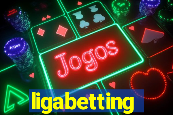 ligabetting