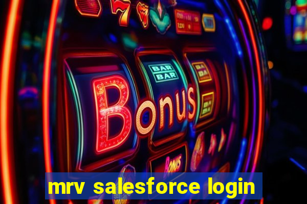 mrv salesforce login