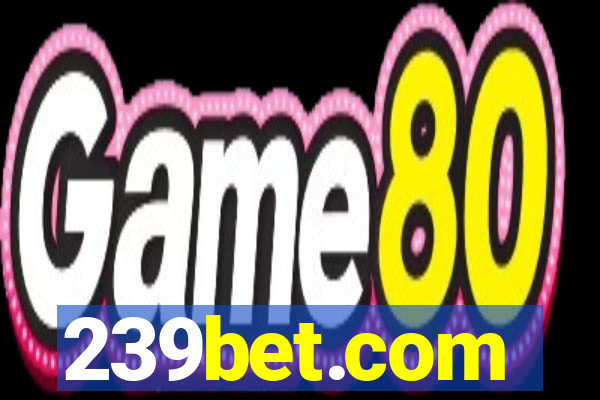 239bet.com