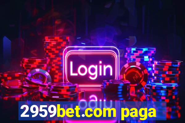 2959bet.com paga