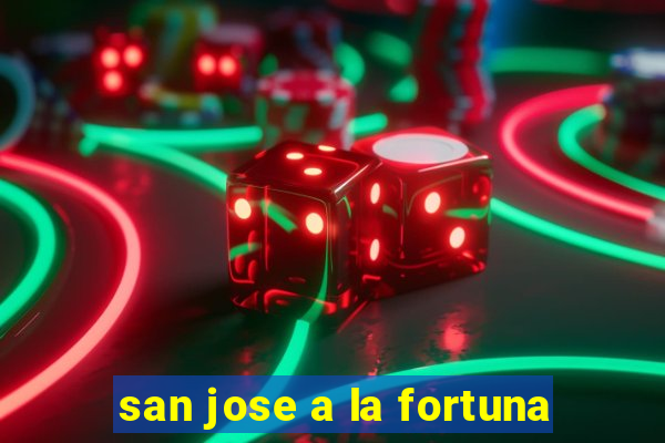 san jose a la fortuna