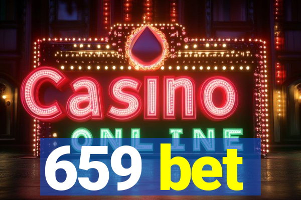 659 bet