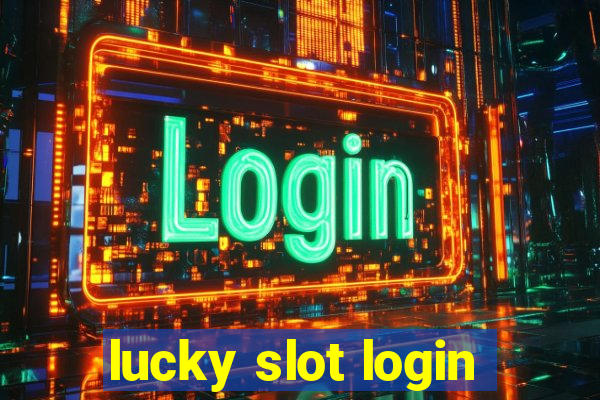 lucky slot login