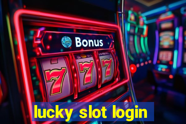 lucky slot login