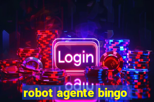 robot agente bingo