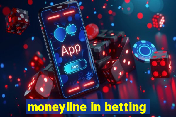 moneyline in betting