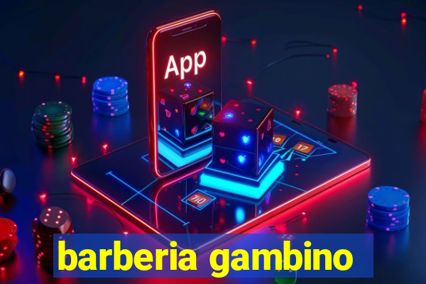 barberia gambino