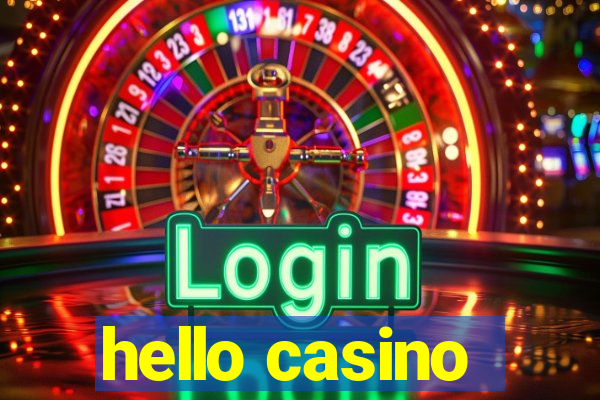 hello casino