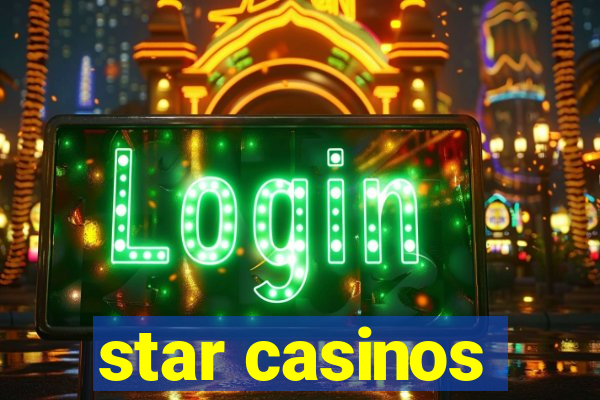 star casinos