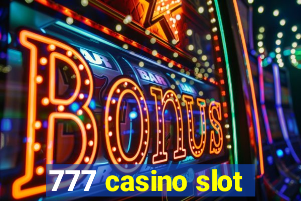 777 casino slot