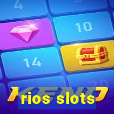 rios slots