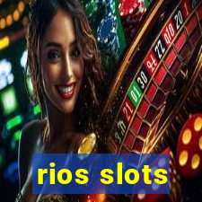 rios slots