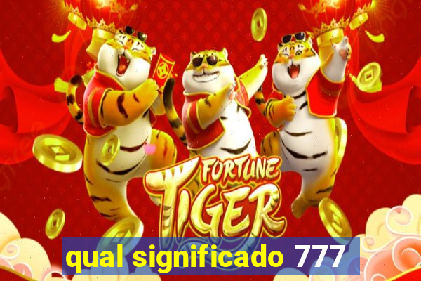 qual significado 777