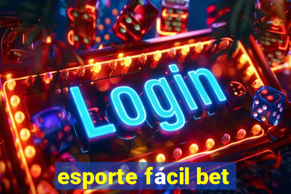 esporte fácil bet