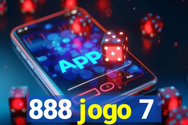 888 jogo 7