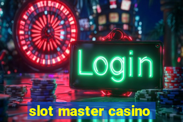 slot master casino