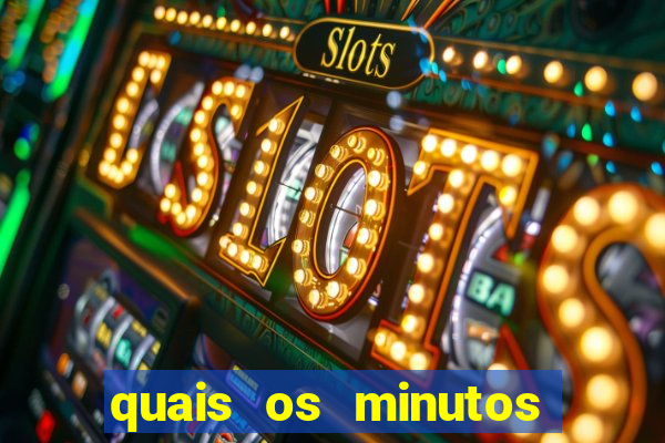 quais os minutos pagantes do fortune tiger