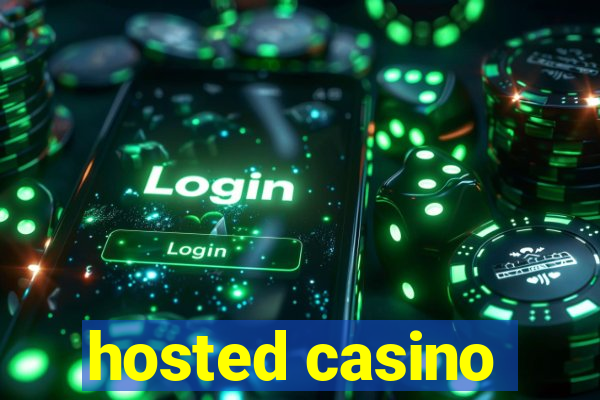 hosted casino