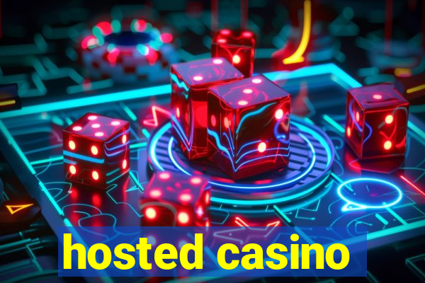 hosted casino