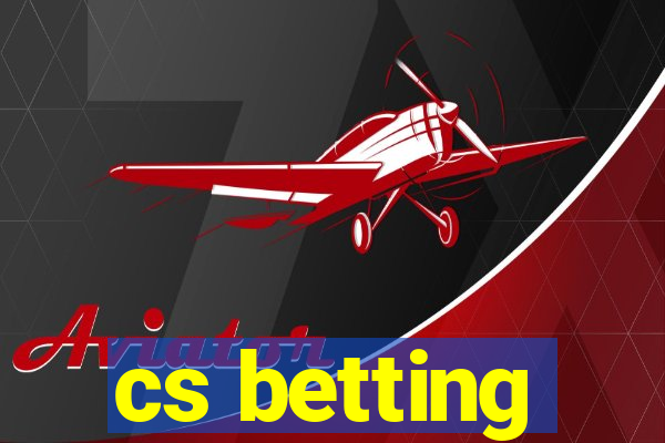 cs betting