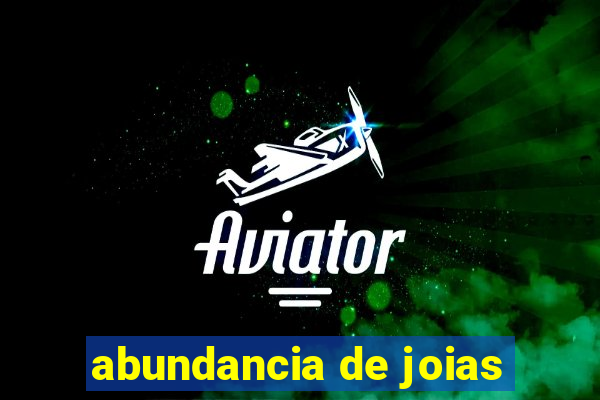 abundancia de joias