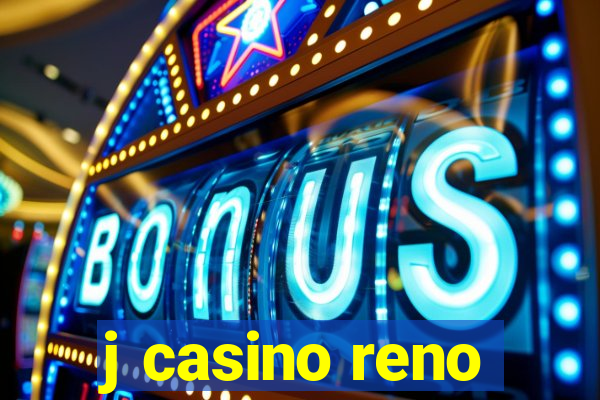 j casino reno