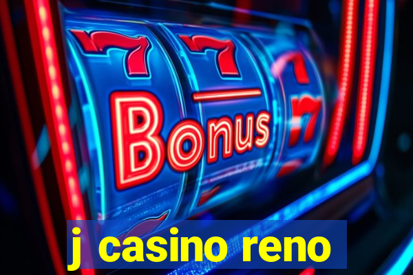 j casino reno