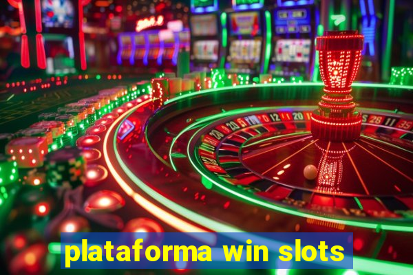 plataforma win slots