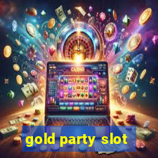 gold party slot