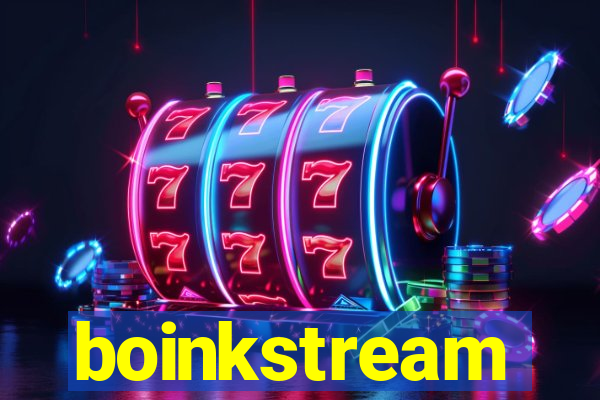 boinkstream