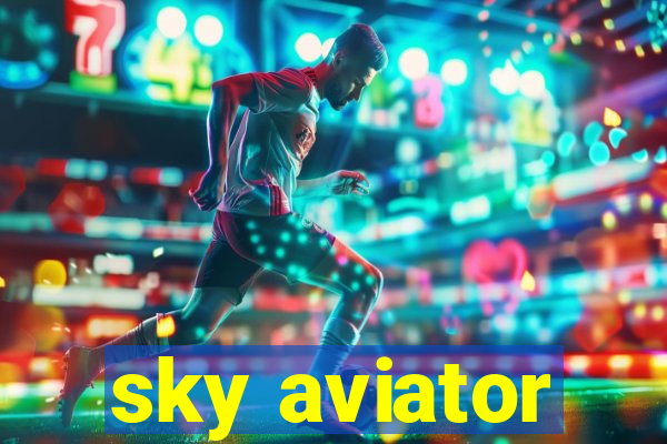 sky aviator