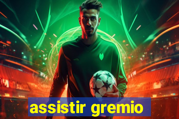 assistir gremio