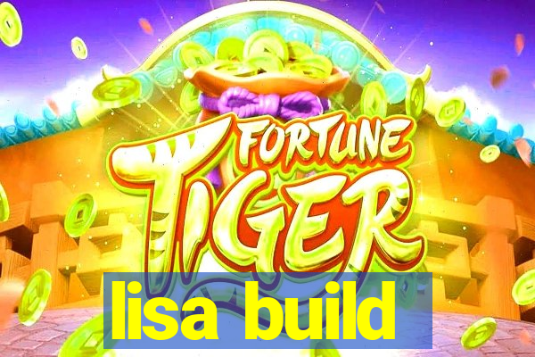 lisa build