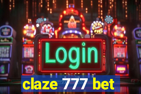 claze 777 bet