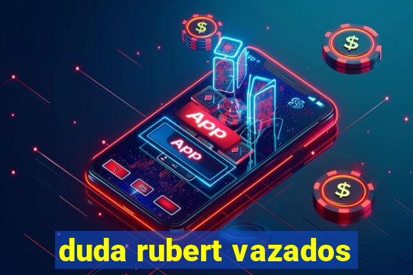 duda rubert vazados