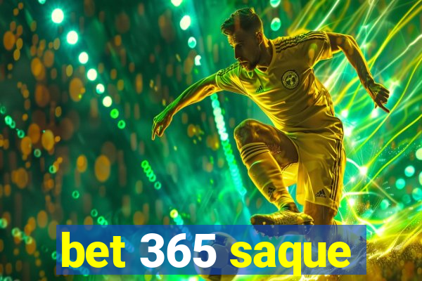 bet 365 saque