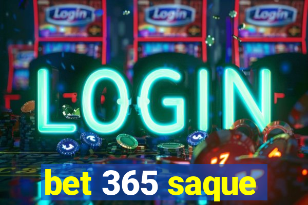 bet 365 saque