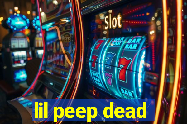 lil peep dead