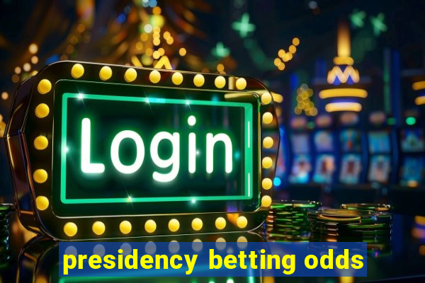 presidency betting odds