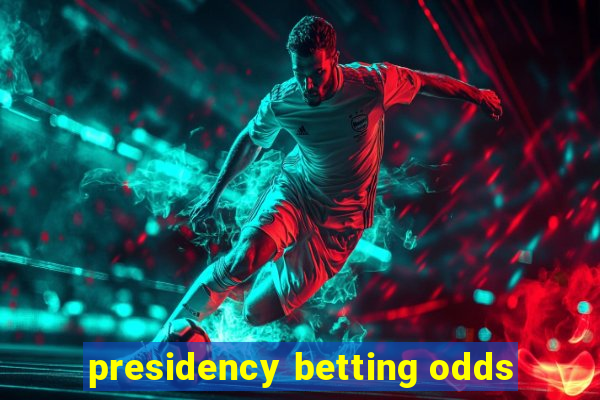 presidency betting odds